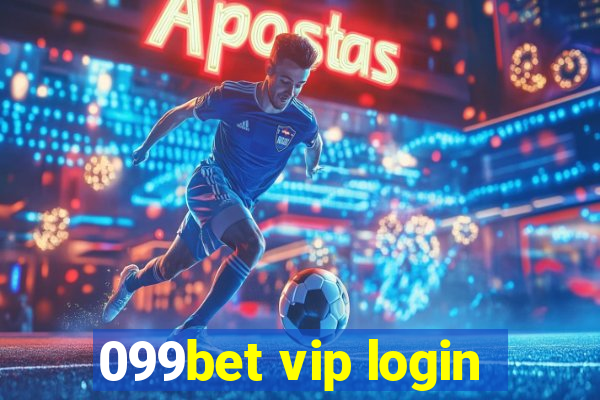 099bet vip login